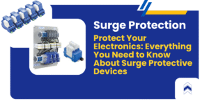 Protect Your Electronics: Everything You Need to Know About Surge Protective Devices.